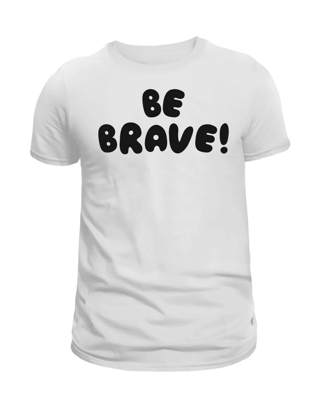 Be Brave