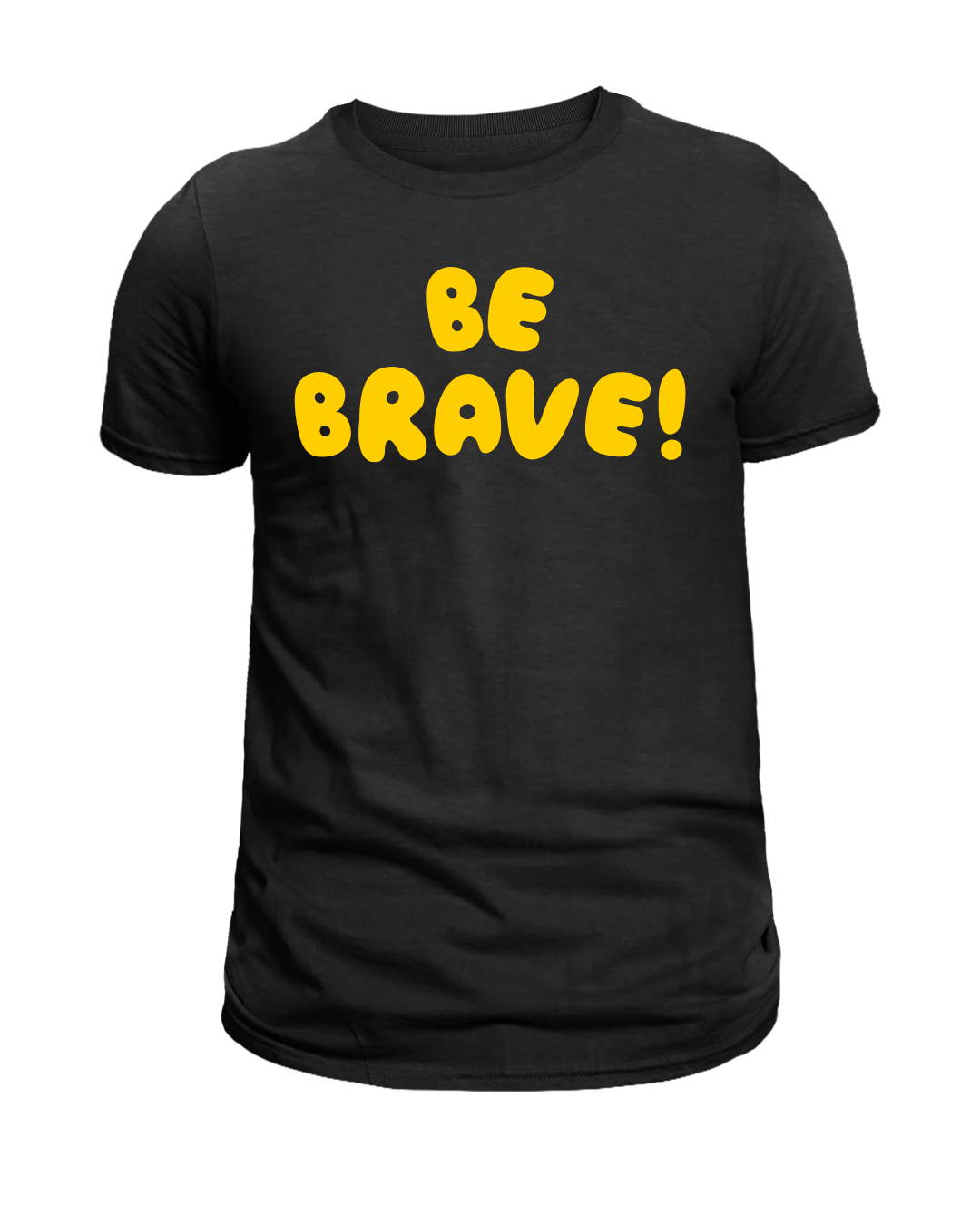 Be Brave